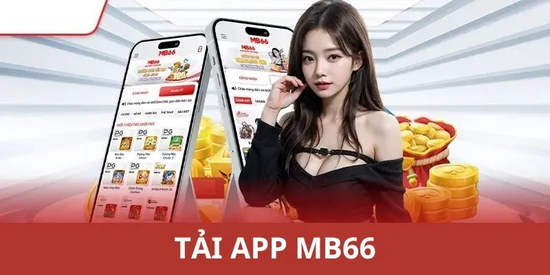 Tải app MB66 có nhiều ưu điểm vượt trội nên được ưa chuộng