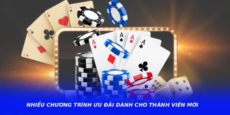 Nhiều chương trình ưu đãi dành cho thành viên mới